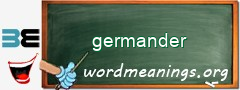 WordMeaning blackboard for germander